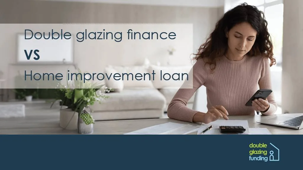Comparing loan offers before paying for new double glazing